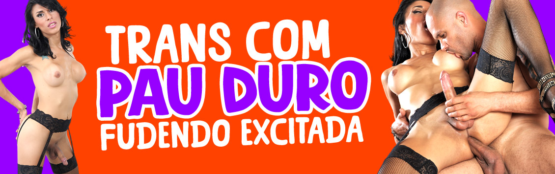Trans de pau duro fodendo excitada