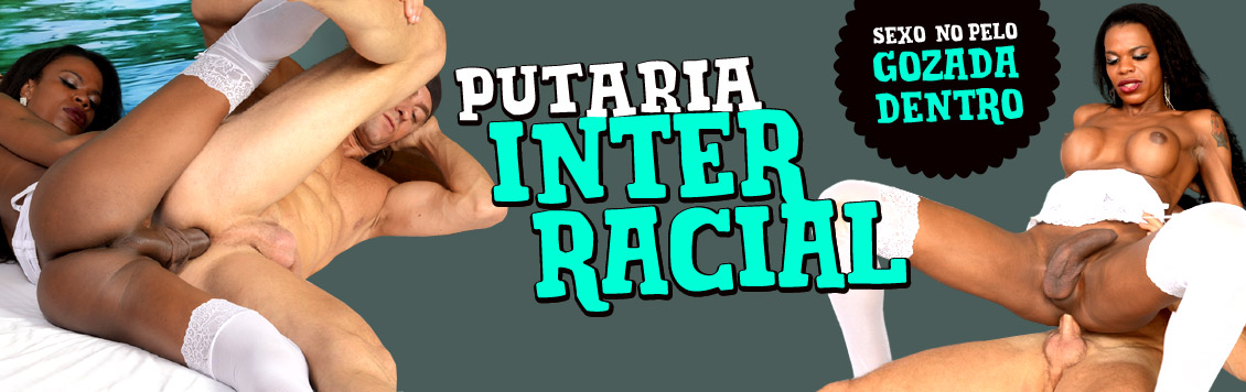 Putaria interracial com a travesti gostosa