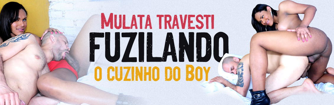 Mulata travesti fuzilando o cuzinho do Boy