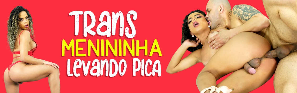 Trans menininha levando pirocada