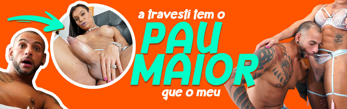 A travesti tem o pau maior que o meu