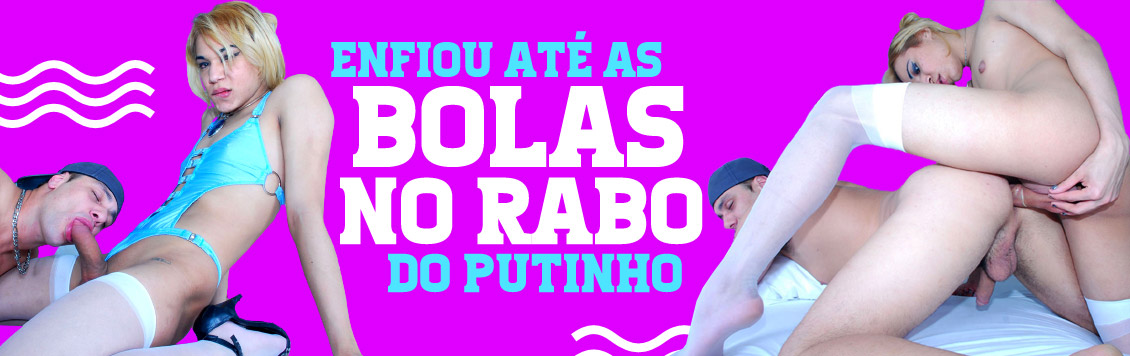 Botando até as bolas no putinho