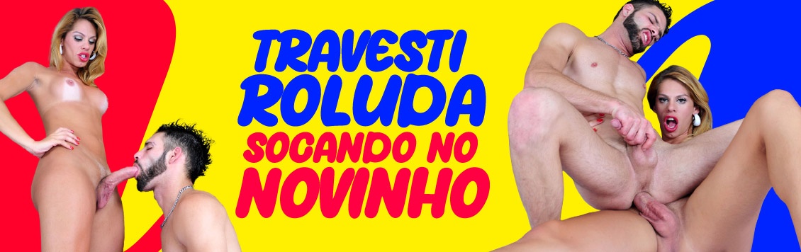 Travesti roluda entubando o Boy passivo