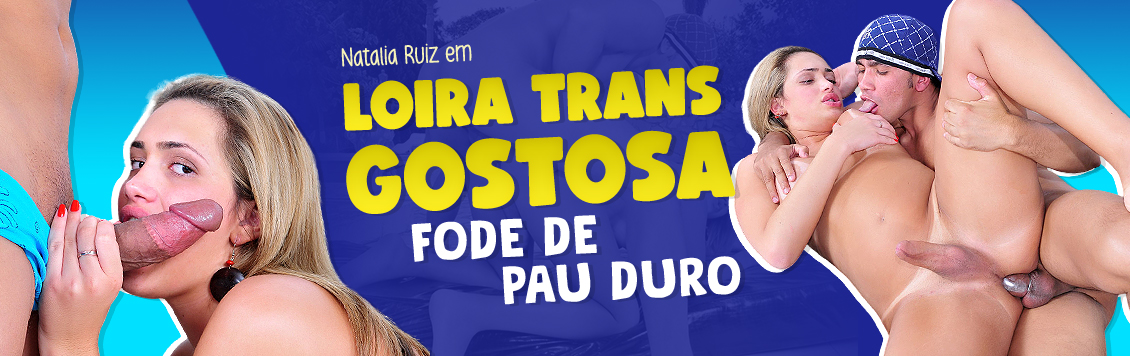 Loira trans gostosa fode de pau duro