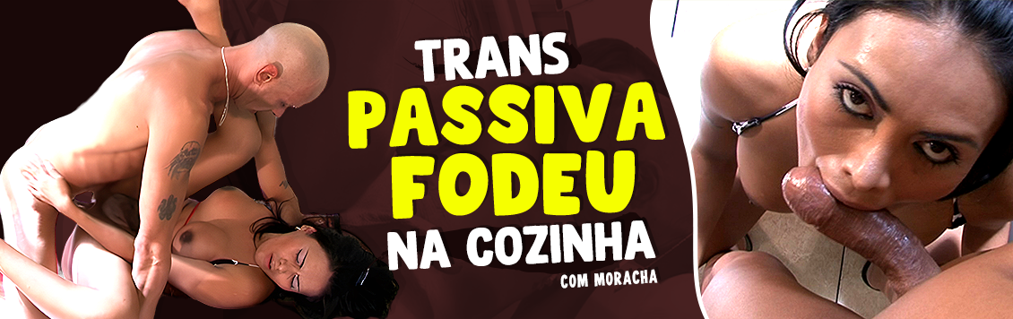 Trans passiva fodeu na cozinha