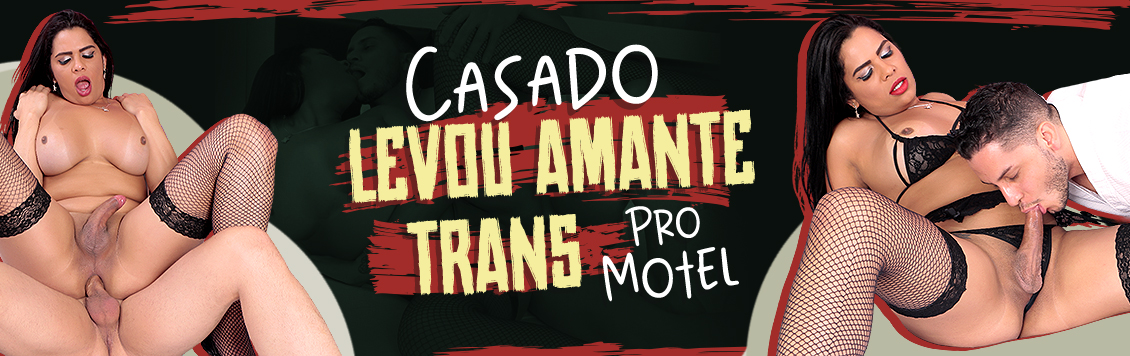 Casado levou amante trans pro motel