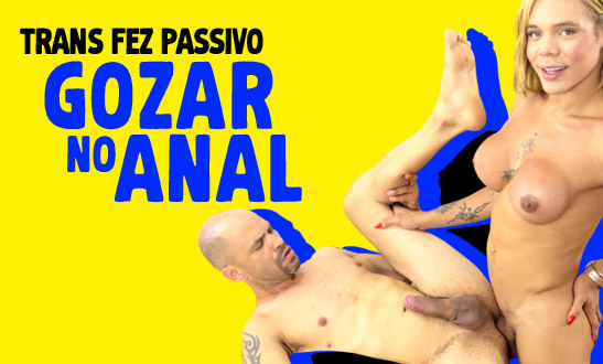 Trans fez amigo passivo gozar no ANAL